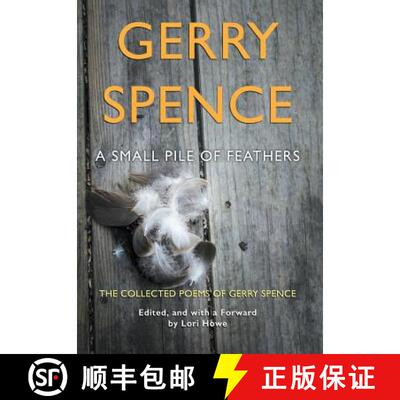 【3-4周达】精装 A Small Pile of Feathers: The Collected Poems of Gerry Spence [9781944986186]