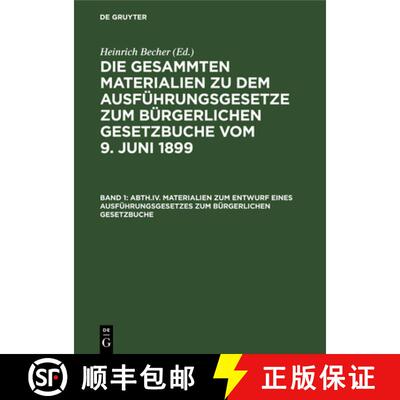 【3-4周达】Materialien Zum Entwurf Eines Ausfuhrungsgesetzes Zum Burgerlichen Gesetzbuche: (Bis Zur V... [9783112352199]