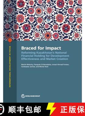 预订 The Braced for Impact: Reforming Kazakhstan's National Financial Holding for Development Effecti... [9781464820168]