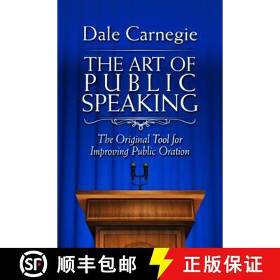 【3-4周达】The Art of Public Speaking : The Original Tool for Improving Public Oration [9781945186486]