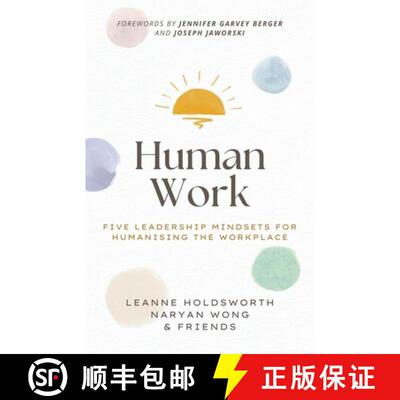 【3-4周达】Human Work: Five Leadership Mindsets for Humanising the Workplace [9798215509340]
