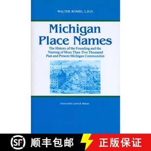 预订 Founding Five and Naming The Past... 9780814318386 Names History the Than More Thousand Place Michigan