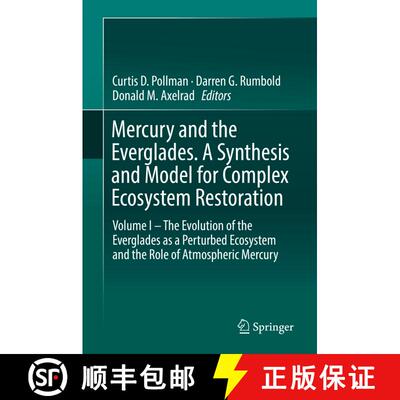 【3-4周达】精装 Mercury and the Everglades. A Synthesis and Model for Complex Ecosystem Restoration: ... [9783030200695]