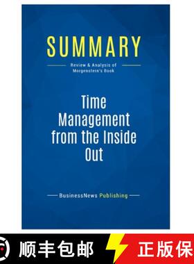 【3-4周达】Summary: Time Management from the Inside Out: Review and Analysis of Morgenstern's Book [9782511048450]