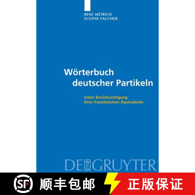 【3-4周达】精装 Woerterbuch deutscher Partikeln: Unter Berucksichtigung Ihrer Franzoesischen AEquival... [9783110217964] - 实物图