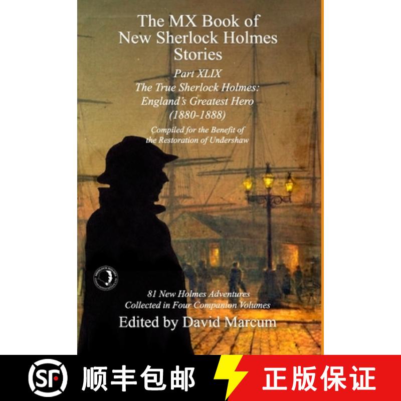 【2-3周达】The MX Book of New Sherlock Holmes Stories Part XLIX: The True Sherlock Holmes: England's ... [9781804246832]