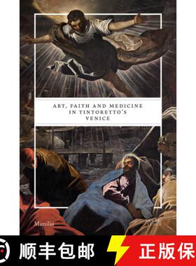 【3-4周达】Art, Faith and Medicine in Tintoretto's Venice [9788831729475]