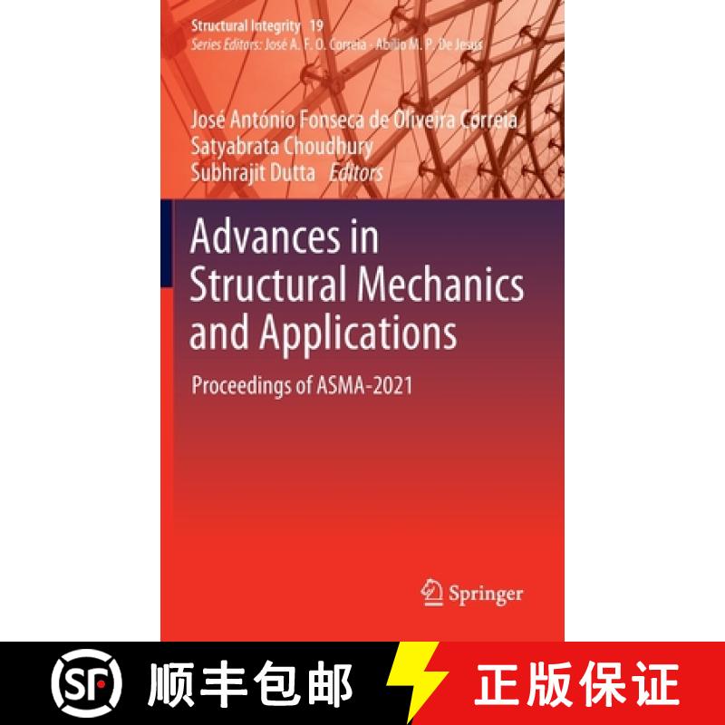 【3-4周达】Advances in Structural Mechanics and Applications : Proceedings of ASMA-2021 [9783030983345]