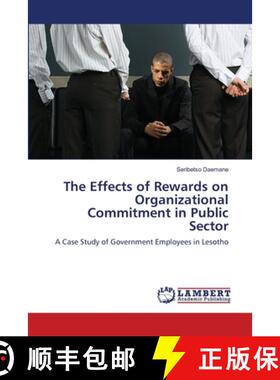 预订 The Effects of Rewards on Organizational Commitment in Public Sector [9783659158513]