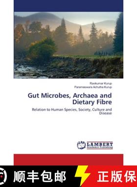 预订 Gut Microbes, Archaea and Dietary Fibre [9786202671156]