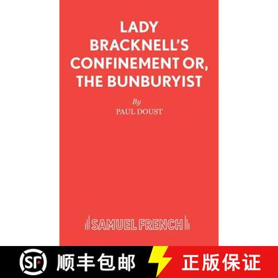 【3-4周达】Lady Bracknell's Confinement or, The Bunburyist [9780573125041]