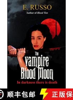 【3-4周达】The Vampire Blood Moon [9781329577619]