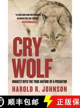 预订 Cry Wolf: Inquest Into the True Nature of a Predator [9780889777446]