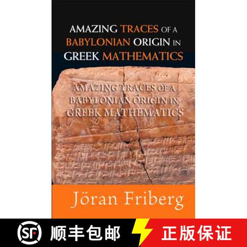 预订 精装 Amazing Traces Of A Babylonian Origin In Greek Mathematics [9789812704528]