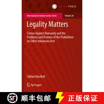 【3-4周达】Legality Matters : Crimes Against Humanity and the Problems and Promise of the Prohibition... [9789462654457]