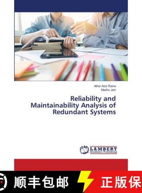 预订 Reliability and Maintainability Analysis of Redundant Systems [9786203308709]