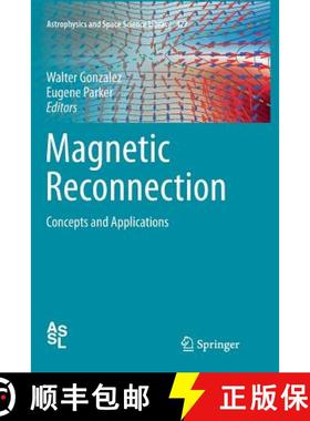 【3-4周达】Magnetic Reconnection : Concepts and Applications [9783319799520]