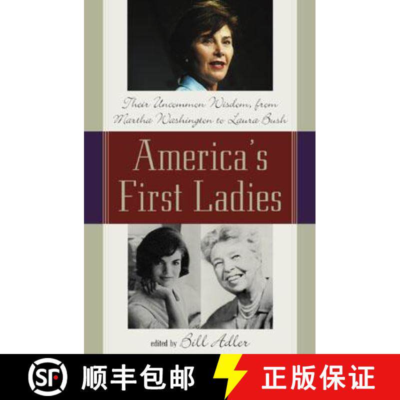 【3-4周达】America's First Ladies: Their Uncommon Wisdom, from Martha Washington to Laura Bush [9780878332731]