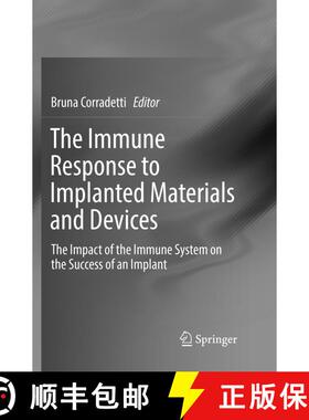 【3-4周达】The Immune Response to Implanted Materials and Devices : The Impact of the Immune System o... [9783319832937]
