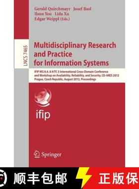 【3-4周达】Multidisciplinary Research and Practice for Informations Systems: IFIP WG 8.4, 8.9, TC 5 I... [9783642324970]