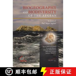 【3-4周达】Biogeography and Biodiversity of the Aegean: In Honour of Prof. Moysis Milonas [9789925563784]