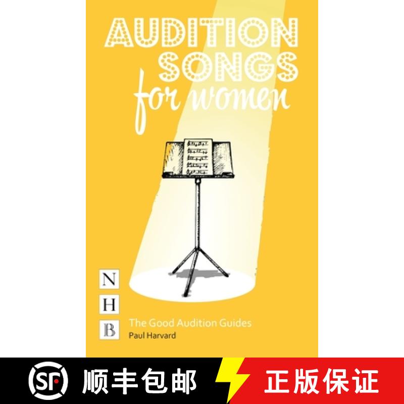 【2-3周达】Audition Songs for Women: A Practical Performance Guide: (NHB Good Audition Guides) [9781848424579]