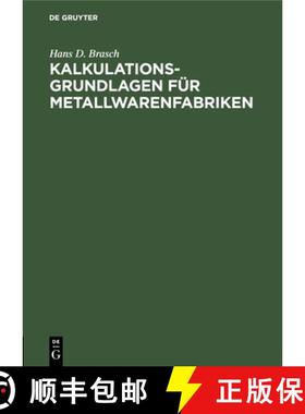 预订 Kalkulations-Grundlagen Für Metallwarenfabriken: Gewichts- Und Zuschnittstabellen Für Runde Un... [9783112508817]