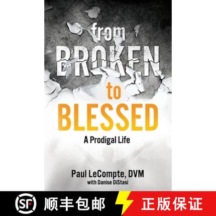 预订 From Broken to Blessed: A Prodigal Life [9798985409109]