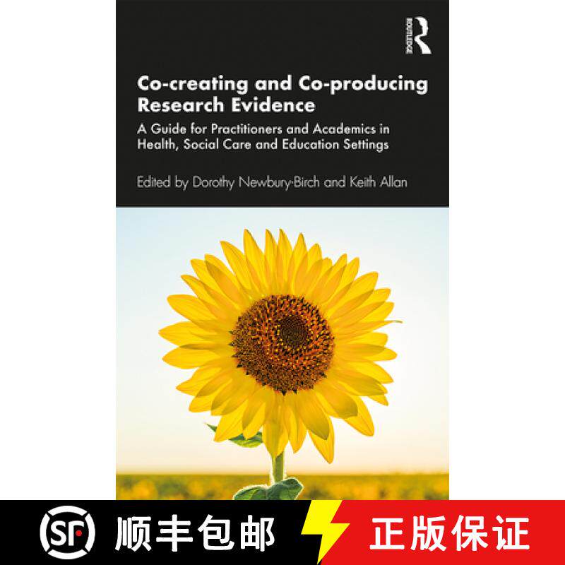 【3-4周达】Co-creating and Co-producing Research Evidence : A Guide for Practitioners and Academics i... [9781138579019]