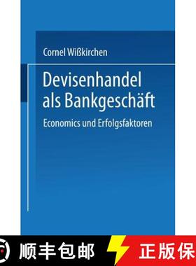 【3-4周达】Devisenhandel ALS Bankgeschäft: Economics Und Erfolgsfaktoren [9783824462483]