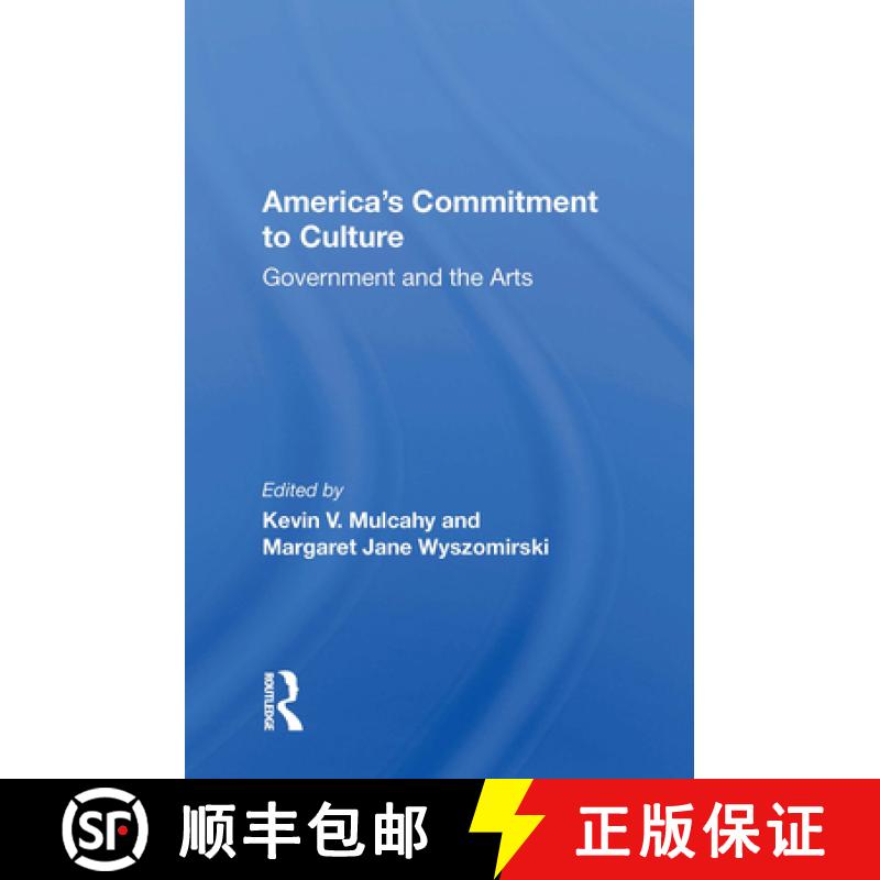 【3-4周达】America's Commitment to Culture: Government and the Arts [9780367156978]