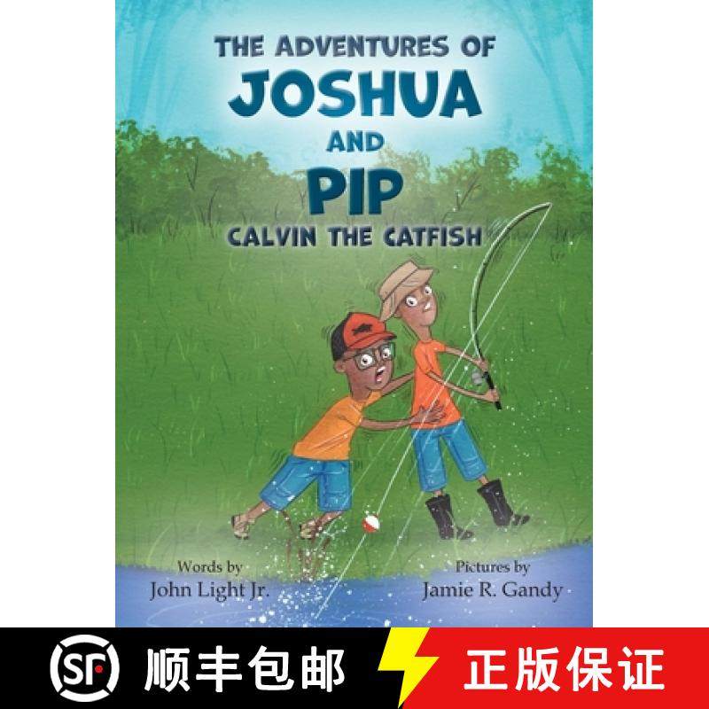【3-4周达】The Adventures of Joshua and Pip: Calvin the Catfish [9781734726336]