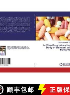 预订 In Vitro Drug Interactions Study of Lisinopril with Metformin [9783330328808]