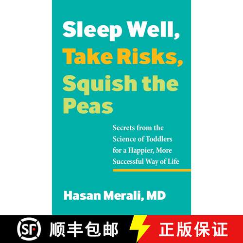 【3-4周达】Sleep Well, Take Risks, Squish the Peas: Secrets from the Science of Toddlers for a Happie... [9780757324710]