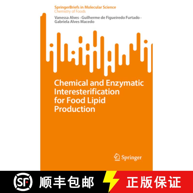 【3-4周达】Chemical and Enzymatic Interesterification for Food Lipid Production [9783031674044]