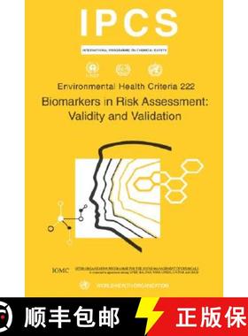 【3-4周达】Biomarkers in Risk Assessment: Validity and Validation: Environmental Health Criteria Seri... [9789241572224]