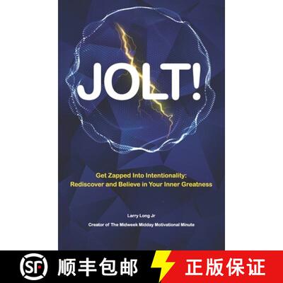 【3-4周达】Jolt!: Get Zapped into Intentionality: Rediscover and Believe in Your Inner Greatness [9798986012100]