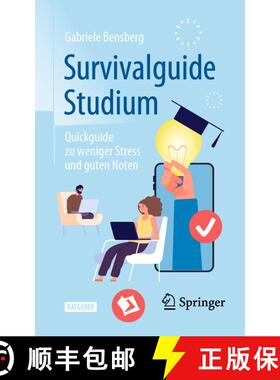 【3-4周达】Survivalguide Studium : Quickguide zu weniger Stress und guten Noten (3., vollst. überarb... [9783662638941]