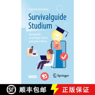 【3-4周达】Survivalguide Studium : Quickguide zu weniger Stress und guten Noten (3., vollst. überarb... [9783662638941]