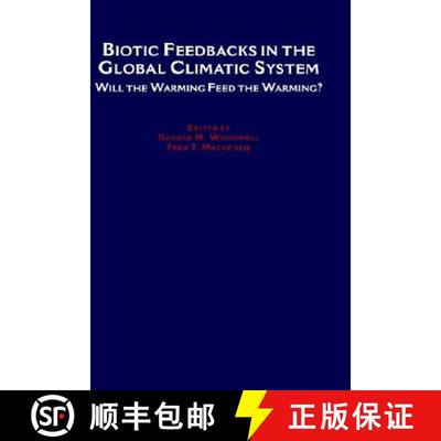 【3-4周达】Biotic Feedbacks in the Global Climatic System: Will the Warming Feed the Warming? [9780195086409]
