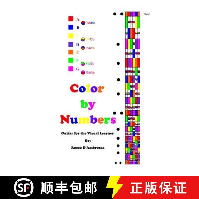 预订 Color By Numbers: Guitar for the Visual Learner [9780615993843]