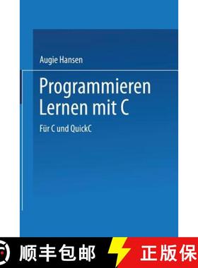 【3-4周达】Programmieren Lernen Mit C: Für C Und QuickC [9783663111689]