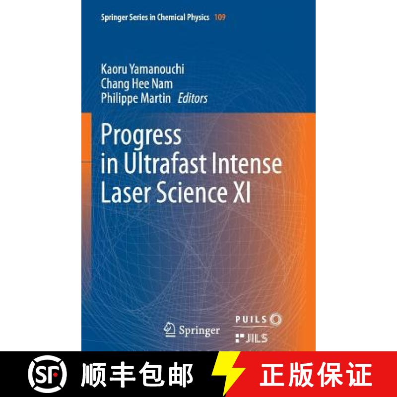 【3-4周达】Progress in Ultrafast Intense Laser Science XI [9783319383514]