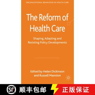 【3-4周达】The Reform of Health Care: Shaping, Adapting and Resisting Policy Developments [9780230297937]