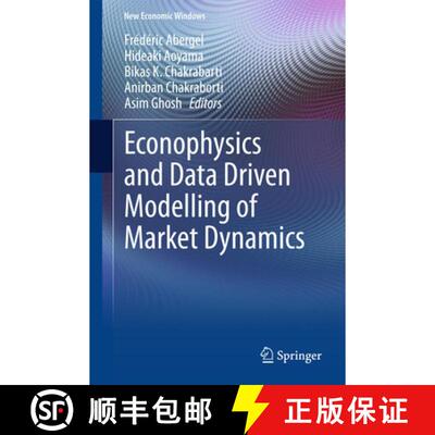 【3-4周达】精装 Econophysics and Data Driven Modelling of Market Dynamics [9783319084725]