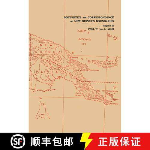 【3-4周达】Documents and Correspondence on New Guinea’s Boundaries [9789401524513]