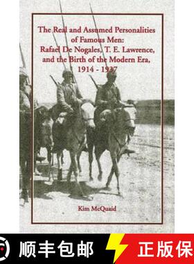 【3-4周达】The Real and Assumed Personalities of Famous Men: Rafael De Nogales, T. E. Lawrence, and t... [9781903656976]