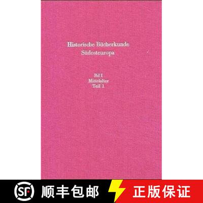 【3-4周达】精装 Mittelalter : Byzanz, Bulgarien, Serbien, Albaner, Slowenen, Ungarn, Kroatien, Ragusa... [9783486485912]