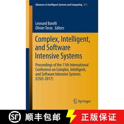 【3-4周达】Complex, Intelligent, and Software Intensive Systems: Proceedings of the 11th Internationa... [9783319615653]