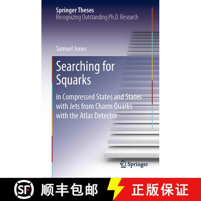 【3-4周达】精装 Searching for Squarks : in Compressed States and States with Jets from Charm Quarks w... [9783030542870]